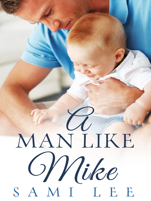 Title details for A Man Like Mike by Sami Lee - Available